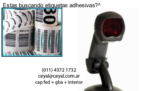Estas buscando etiquetas adhesivas?^